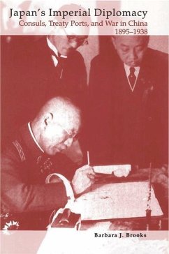 Japan's Imperial Diplomacy - Brooks, Barbara J.