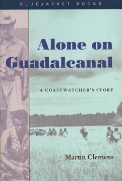 Alone on Guadalcanal - Clemens, Estate Of Alexandra C