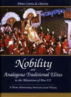 Nobility and Analogous Traditional Elites: A Theme Illuminating American Social History - de Oliveira, Plinio Correa