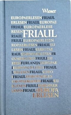 Europa Erlesen. Friaul