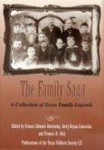 The Family Saga: A Collection of Texas Family Legends