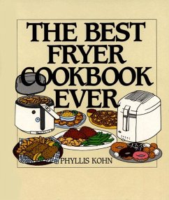 The Best Fryer Cookbook Ever - Kohn, Phyllis