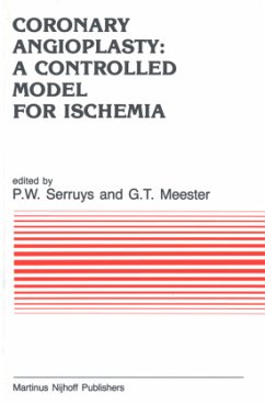 Coronary Angioplasty: A Controlled Model for Ischemia - Serruys, P.W. / Meester, G.T. (Hgg.)