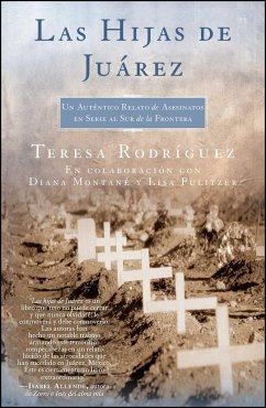 Las Hijas de Juarez (Daughters of Juarez) - Rodriguez, Teresa; Montané, Diana