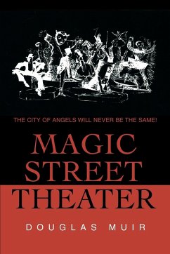 Magic Street Theater - Muir, Douglas F.