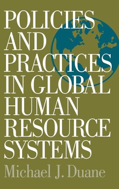 Policies and Practices in Global Human Resource Systems - Duane, Michael