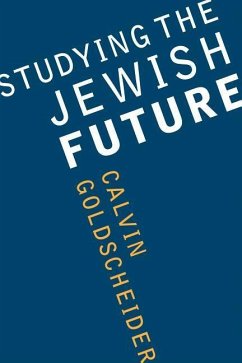 Studying the Jewish Future - Goldscheider, Calvin