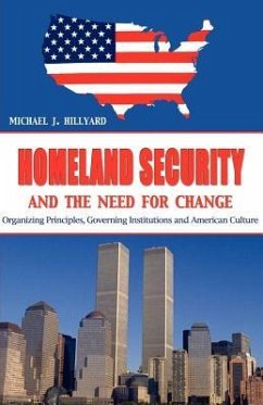 Homeland Security And the Need for Change - Hillyard, Michael J.