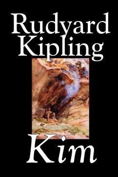 Kim by Rudyard Kipling, Fiction, Literary - Kipling, Rudyard