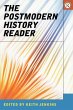 The Postmodern History Reader - Bild 1