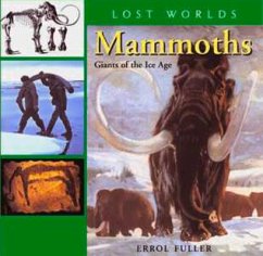 Mammoths: Giants of the Ice Age - Fuller, Errol