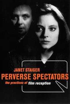 Perverse Spectators - Staiger, Janet