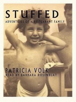 Stuffed: Adventures of a Restaurant Family - Volk, Patricia