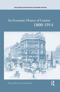 An Economic History of London 1800-1914 - Ball, Michael; Sunderland, David T