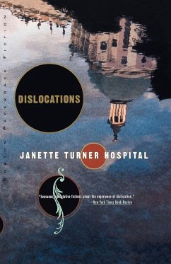 Dislocations - Hospital, Janette Turner; Janette Turner Hospital