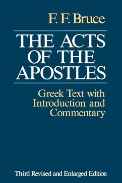 The Acts of the Apostles - Bruce, Frederick Fyvie