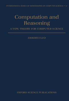 Computation and Reasoning - A Type Theory for Computer Science - Zhaohui Luo