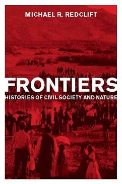 Frontiers: Histories of Civil Society and Nature - Redclift, Michael R.