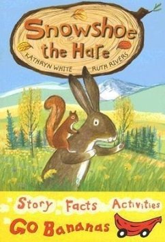 Snowshoe the Hare - White, Kathryn