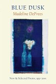 Blue Dusk: New & Selected Poems, 1951-2001