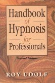 Handbook of Hypnosis for Professionals