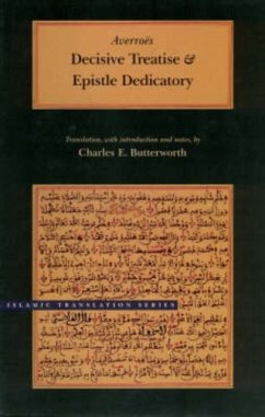 Decisive Treatise and Epistle Dedicatory - Averroes