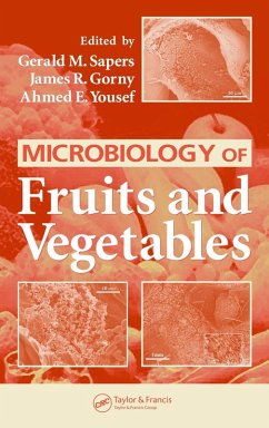 Microbiology of Fruits and Vegetables - Sapers, Gerald M. / Gorny, James R. / Yousef, Ahmed E.