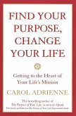 Find Your Purpose, Change Your Life