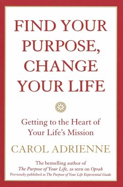 Find Your Purpose, Change Your Life - Adrienne, Carol