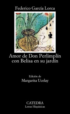 Amor de don Perlimplín con Belisa en su jardín - García Lorca, Federico