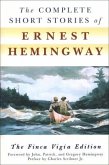 The Complete Short Stories of Ernest Hemingway: The Finca Vigia Edition