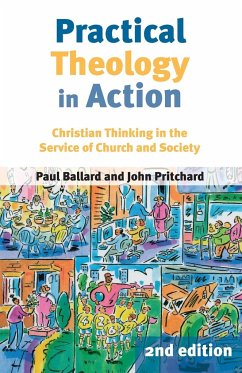 Practical Theology in Action - Ballard, Professor Paul H.; Pritchard, John