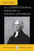 Constitutional Thought of Thomas Jefferson (Revised)