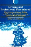 Dreams and Professional Personhood: The Contexts of Dream Telling and Dream Interpretation Among American Psychotherapists