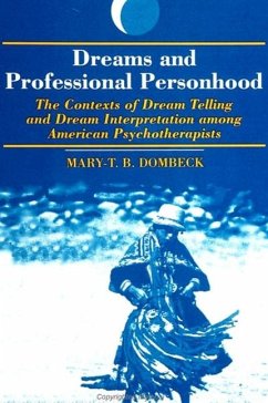 Dreams and Professional Personhood - Dombeck, Mary-T B