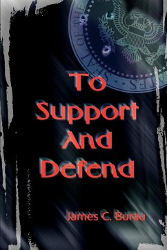 To Support And Defend - Burau, James C.