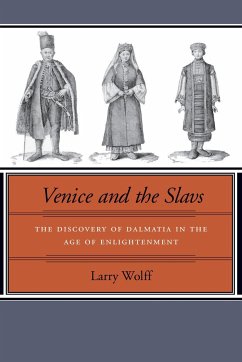 Venice and the Slavs - Wolff, Larry