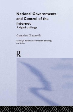 National Governments and Control of the Internet - Giacomello, Giampiero