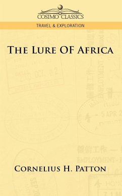 The Lure of Africa - Patton, Cornelius H.