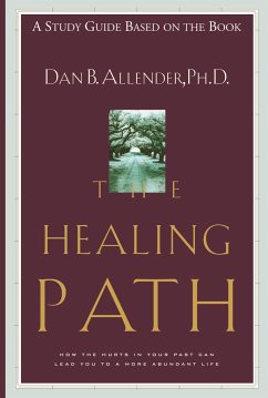 The Healing Path Study Guide - Allender, Dan B.