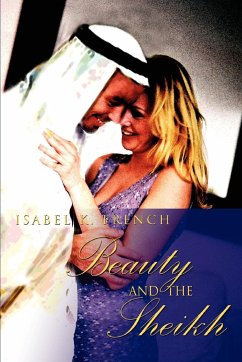 Beauty and the Sheikh - French, Isabel K.