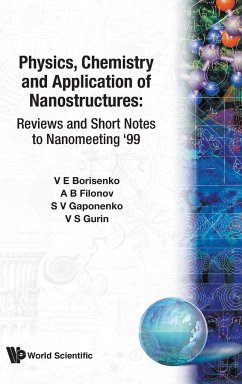 Physics, Chemistry and Application of Nanostructures: Reviews and Short Notes to Nanomeeting '99