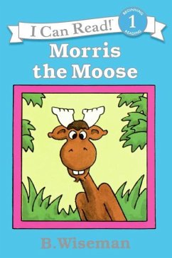 Morris the Moose - Wiseman, B.