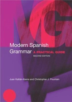 Modern Spanish Grammar - Pountain, Christopher; Kattan-Ibarra, Juan; Pountain, Christopher J.