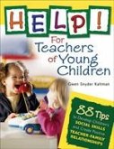 Help! for Teachers of Young Children