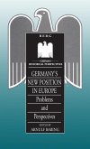 Germany's New Position in Europe Germany's New Position in Europe