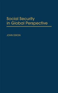 Social Security in Global Perspective - Dixon, John