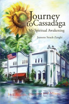 Journey to Cassadaga - Strack-Zanghi, Jeanette