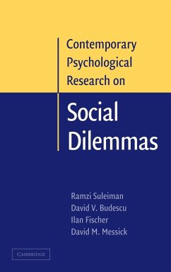 Contemporary Psychological Research on Social Dilemmas - Suleiman, Ramzi / Budescu, David V. / Fischer, Ilan / Messick, David (eds.)