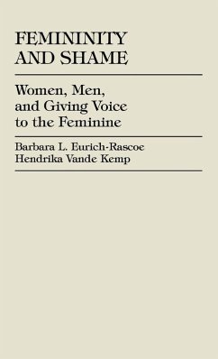 Femininity and Shame - Eurich-Rascoe, Barbara L.